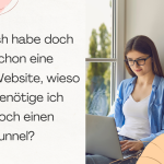 Warum du einen Funnel benötigst